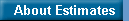 About Estimates